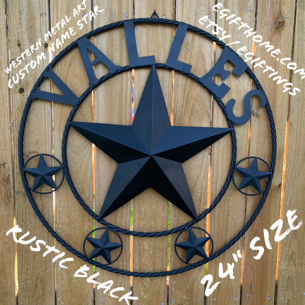 VALLES STYLE YOUR CUSTOM NAME STAR BLACK METAL BARN STAR 3d TWISTED ROPE RING WESTERN HOME DECOR VINTAGE BRONZE RUSTIC NEW HANDMADE 24",32",34",36",40",42",44",46",50"