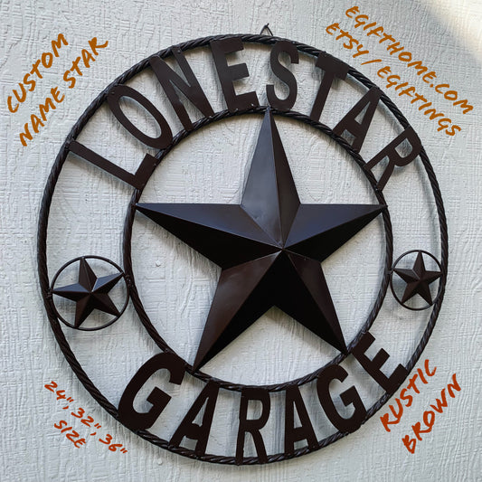 LONESTAR GARAGE STYLE CUSTOM BARN NAME STAR LONESTAR GARAGE METAL NAME BARN STAR WITH TWISTED ROPE RING 3d STAR ART WESTERN HOME DECOR RUSTIC BROWN
